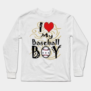 i love my baseball boy Long Sleeve T-Shirt